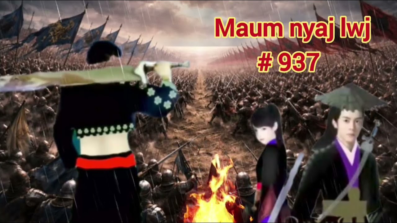 Maum nyaj lwj part 937