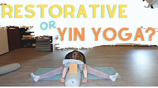 Do you know the difference between restorative &amp; yin yoga?