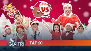 NHANH NHƯ CHỚP NHÍ - TẬP 20 | Giáng Sinh vui nhộn cùng Dương Lâm, Khả Như và 6 thiên thần Nhí