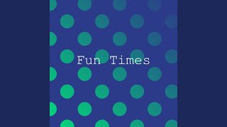 Video thumbnail of "DJ Gresen - Fun Times"