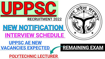 UPPSC AE NEW NOTIFICATION|| INTERVIEW SCHEDULE || NEW VACANCIES EXPECTED || POLYTECHNIC LECTURER