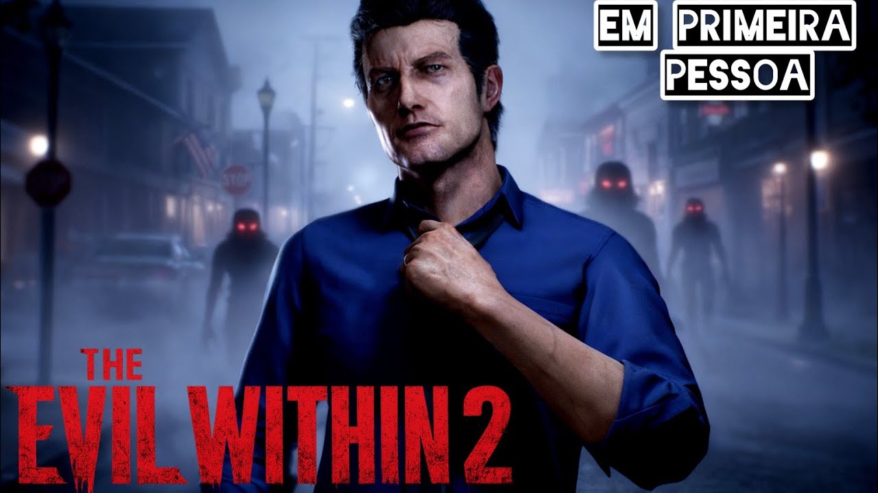 THE EVIL WITHIN 2 [ Modo PRIMEIRA PESSOA ] Parte 2