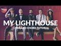 Chords and lyrics my lighthouse  rend collective tutorial