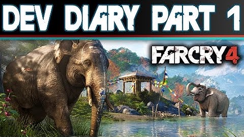 Far Cry 4 New Trailer! Developer Diary Walkthrough Part 1: Behind The Scenes (Comic Con 2014)