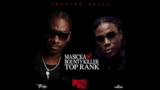 Masicka ft. Bounty Killer - Top Rank (Raw) [Dancehall Bully Riddim] || November 2016 ||