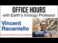 Office Hours with Earth&#39;s Virology Professor Livestream 6/21/23 8 pm EST