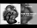 Pop Smoke - For The Night ft. Lil Baby, DaBaby (432Hz)
