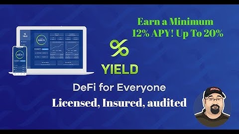 Yield App, DeFi Done Simple & Done Right. 12% Min Up To 20% Licensed, Audited, & Insured