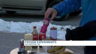 Everyday items freeze in extremely cold temperatures