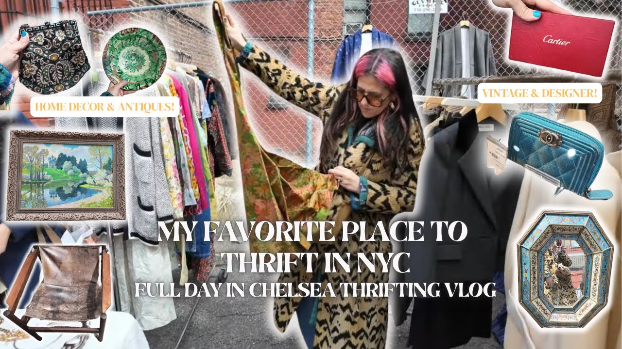 Thrift with me in NYC l Chelsea Flea Market & Thrift Store Hopping for Vintage, Designer, Home Decor