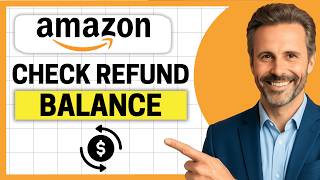 How To Check Amazon Refund Balance [Easy Guide] Wealth