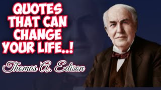 Quotes That Can Change Your Life..!!(Motivation Video) From Thomas A. Edison