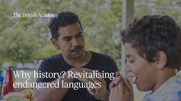 Why history? Revitalising endangered languages | The British Academy