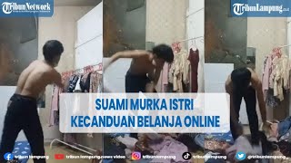 Viral Video Suami Murka Istri Kecanduan Belanja Online, Robek robek Pakaian Istri