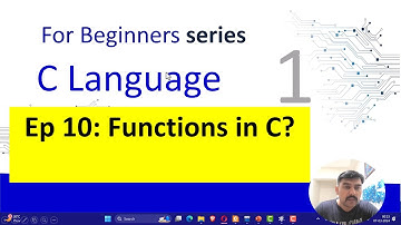 Ep 10 Functions in C Language - Ultimate Guide