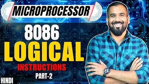 Logical Instructions in 8086 Microprocessor Part-2 Explained in Hindi