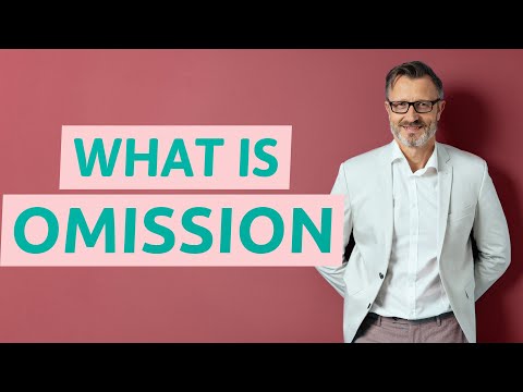 Omission | Definition of omission