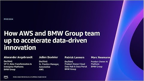 AWS re:Invent 2023 - How AWS and BMW Group team up to accelerate data-driven innovation (PRO204)