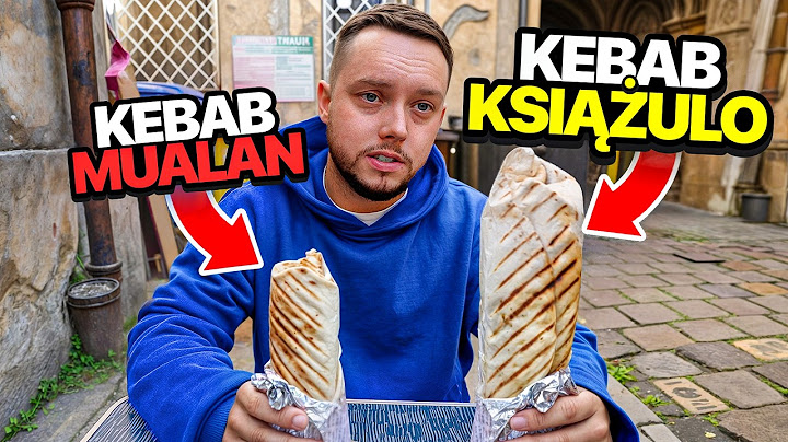 KEBABOWA AFERA i kebab pod kamerę (kebaby prawilne)