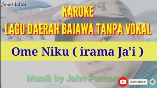 Lagu karoke daerah Bajawa Flores // Ome Niku (irama Ja'i)