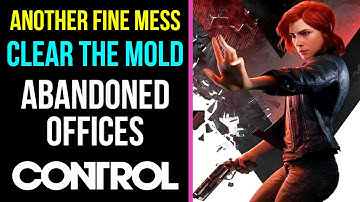 Control Another Fine Mess Clear The Mold - Abandoned Offices | MP Trophy