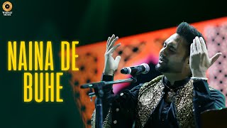 Naina De Buhe - Live | Lakhwinder Wadali | Sufi Mehfil | My FM | Panchkula