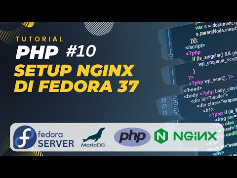 PHP TUTORIAL #10 SETUP FEDORA 37 SERVER (PHP, NGINX, MARIADB DAN PHPMYADMIN)