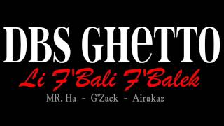 Dbs Ghetto - Li Fbali Fbalek Mp3 Product By Lil Eytch