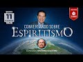 Conversando Sobre Espiritismo - Divaldo Franco e Severino Celestino
