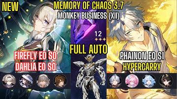 FULL AUTO - Firefly E0 S0 Super Break & Phainon E0 S1 Premium | Memory Of Chaos 3.7 Honkai Star Rail