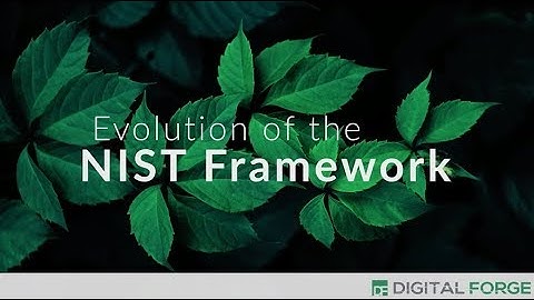 Evolution of the NIST Framework