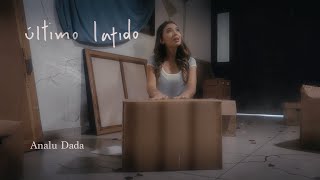 Celebrity Analu Dada - Último Latido (Video Oficial) Wealth