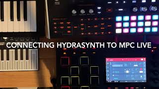 Connecting Hydrasynth to MPC Live.