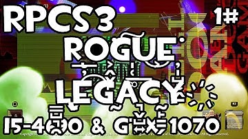 [RPCS3] (OLD) Rogue Leg̀a͢c͠y̵  | i5-4690