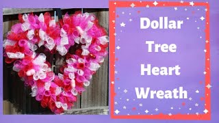 Dollar Tree Valentine's Day Heart Wreath using 2 Colors of 6 Inch