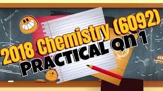 [2018] Pure Chem Practical Qn 1