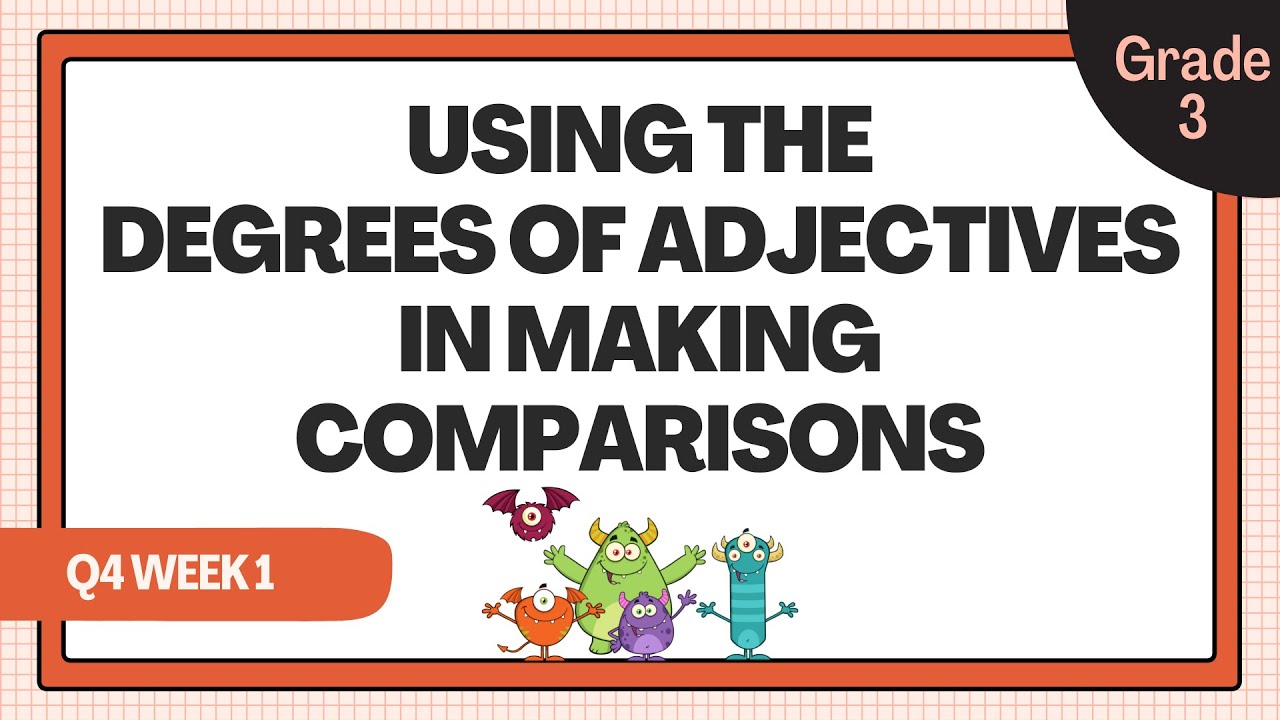 Grade 3 English Using The Degrees Of Adjectives In Making Comparisons Grade 3 English Using The Degrees Of Adjectives In Making Comparisons