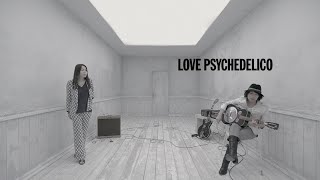 LOVE PSYCHEDELICO - Calling You (Official Video)