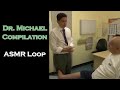 ASMR Loop: Dr. Michael Compilation - Unintentional ASMR - 1 Hour