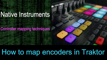 How to map Encoders in Traktor