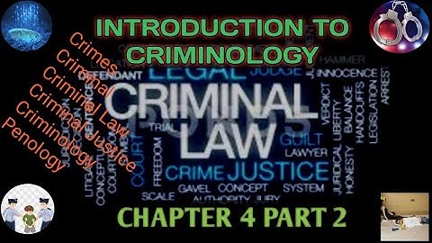 Introduction to Criminology- Chapter 4- Part 2- CRIME - Different Types of Crimes