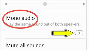 Samsung Mono Audio | How To Use Dual Audio Samsung | Mono Audio Setting Samsung