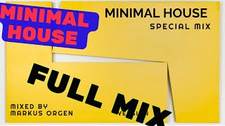 Minimal House Special Mix Full Version