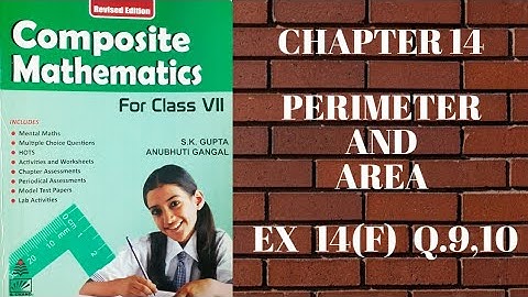 std 7 || exe 14(F) || Q.9,10 || Perimeter and Area || composite mathematics || s.chand