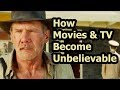 Suspension Of Disbelief: How Movies & TV Become Unbelievable