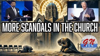 GNITN: More Scandals In The Church