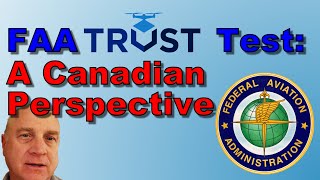 The FAA TRUST Test:  A Canadian Perspective screenshot 5