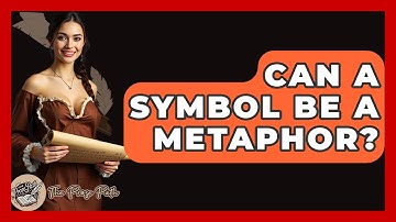 Can A Symbol Be A Metaphor? - The Prose Path