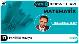17 - Pozitif Bölen Sayısı - Mehmet Bilge YILDIZ