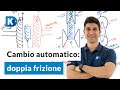 TUTTO SUL CAMBIO AUTOMATICO DOPPIA FRIZIONE